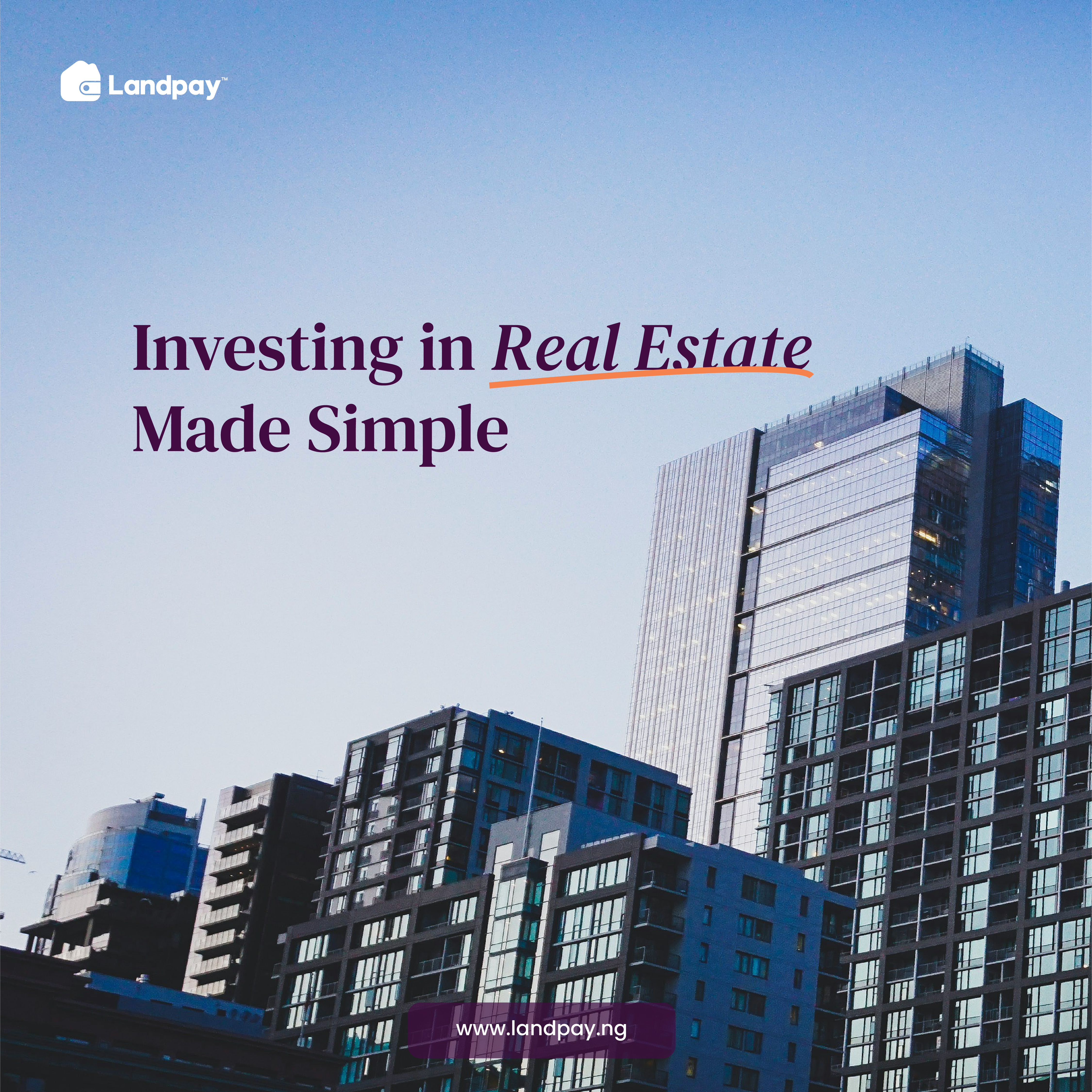 INVESTING IN REAL ESTATE MADE SIMPLE