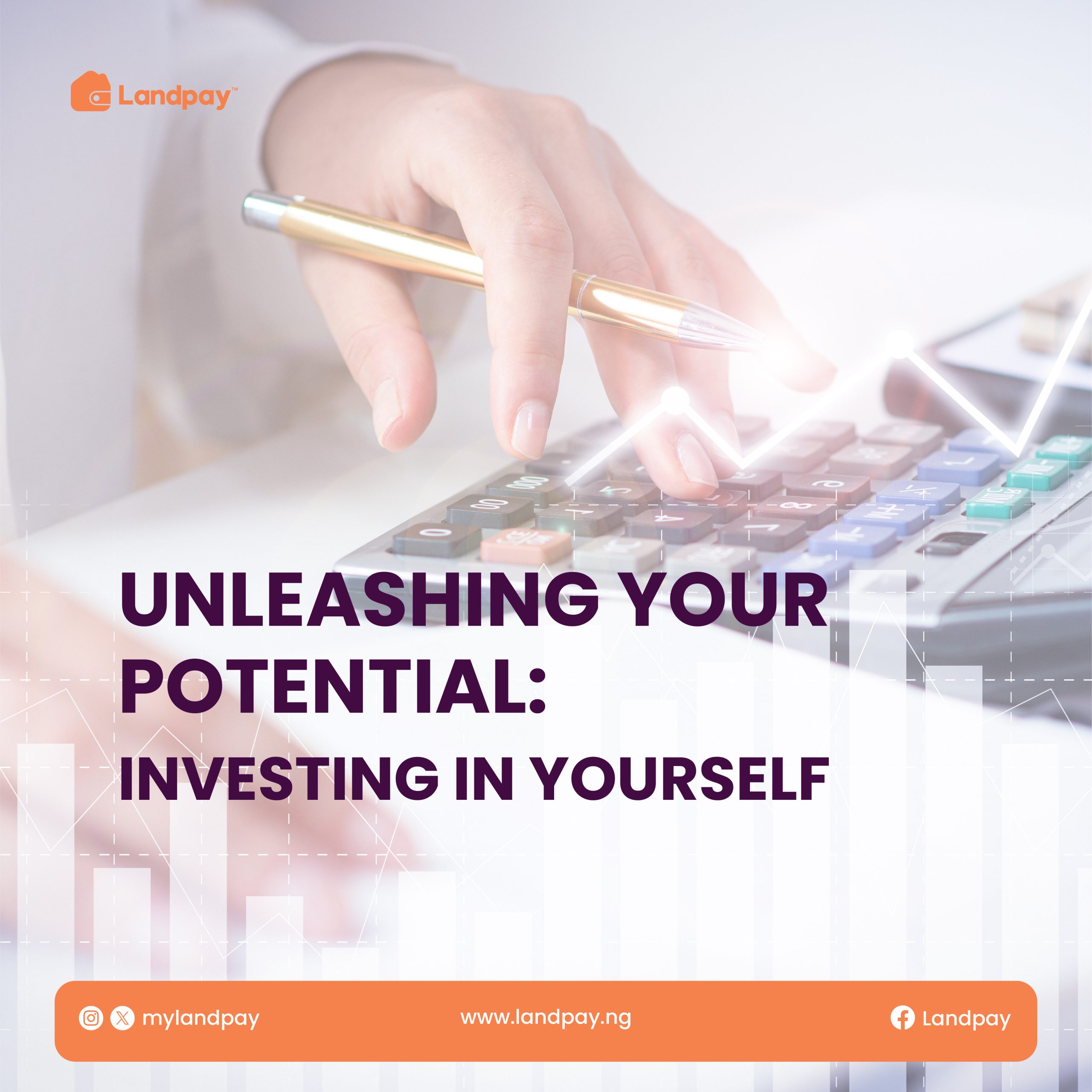 UNLEASHING YOUR POTENTIAL: INVESTING IN YOURSELF