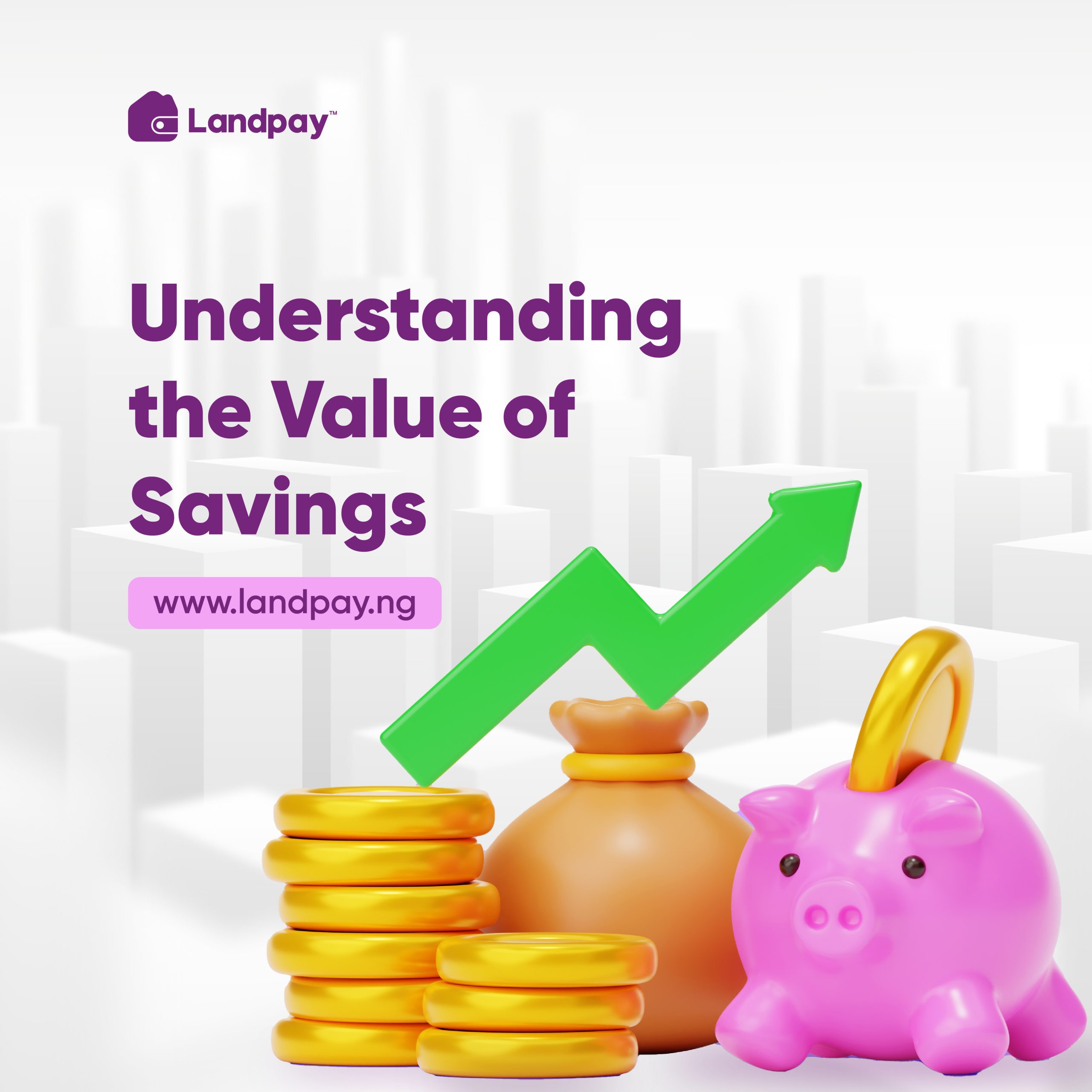 WHY SAVE? UNDERSTANDING THE VALUE OF SAVINGS